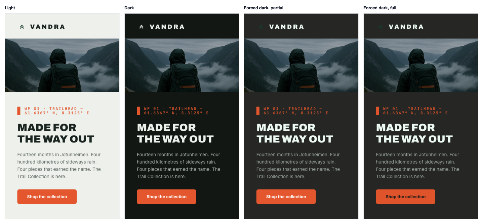 The same Vandra Campaign under Light, Dark, Forced dark partial and Forced dark full